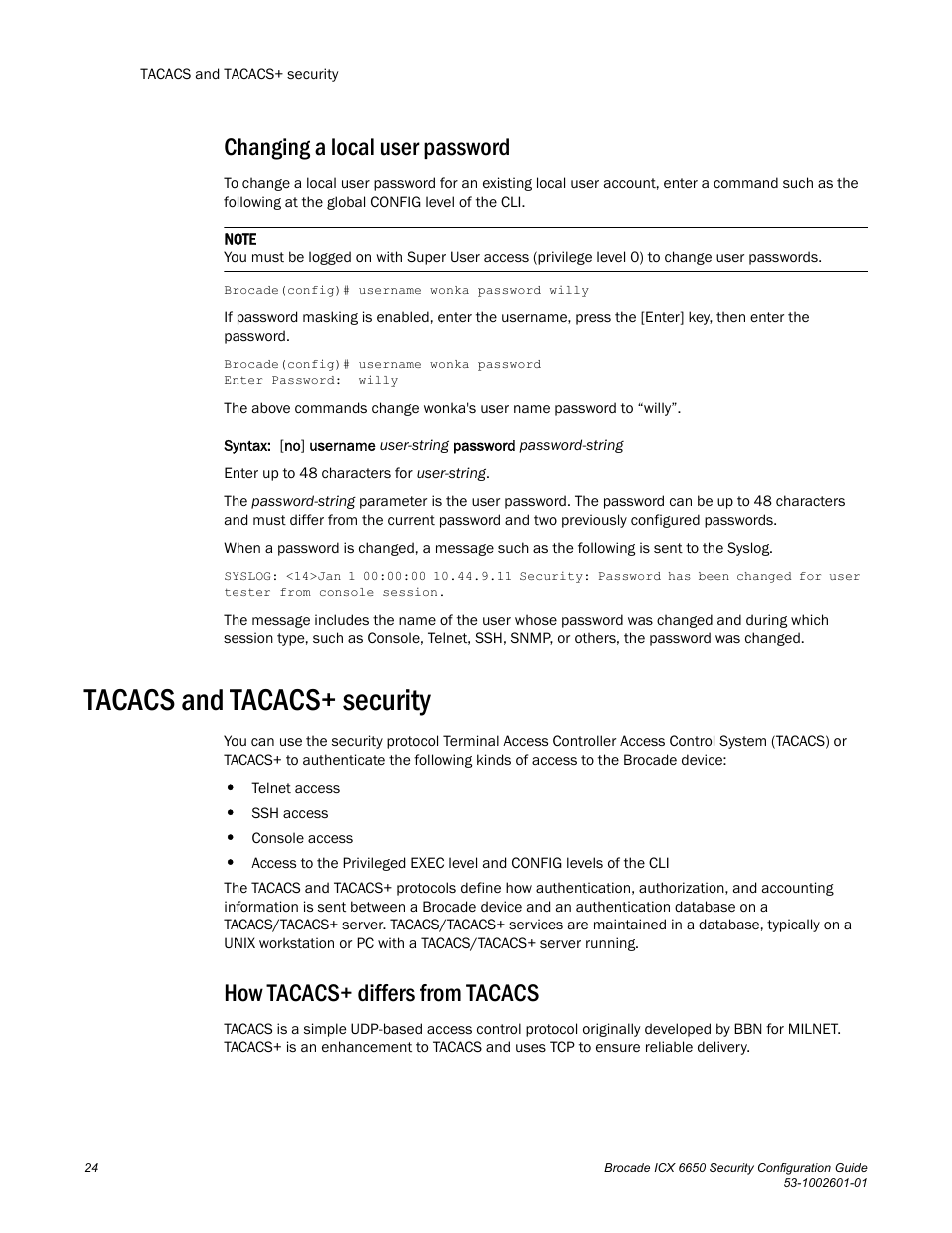 Changing a local user password, Tacacs and tacacs+ security, How tacacs+ differs from tacacs | Brocade Communications Systems Brocade ICX 6650 6650 User Manual | Page 44 / 332