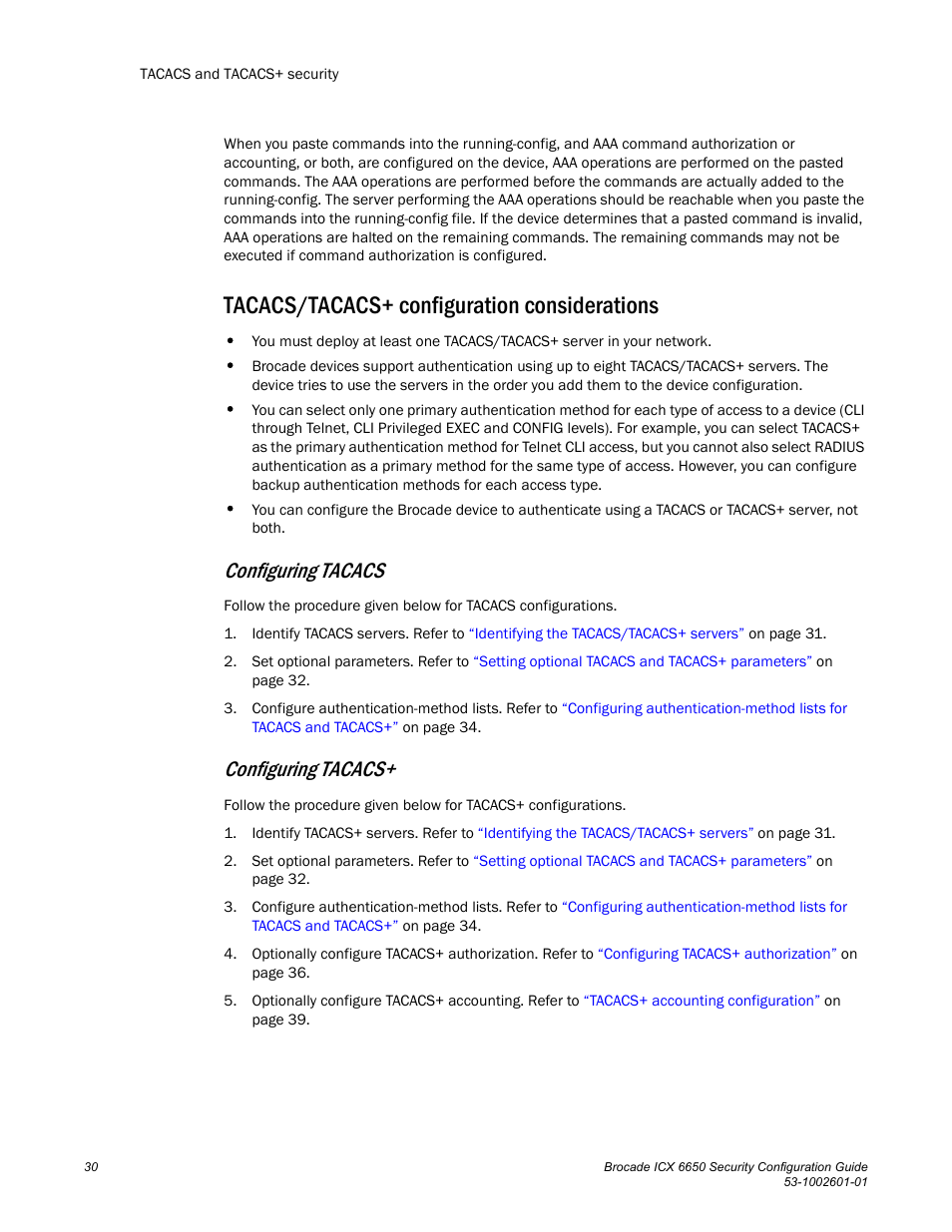 Tacacs/tacacs+ configuration considerations, Configuring tacacs | Brocade Communications Systems Brocade ICX 6650 6650 User Manual | Page 50 / 332