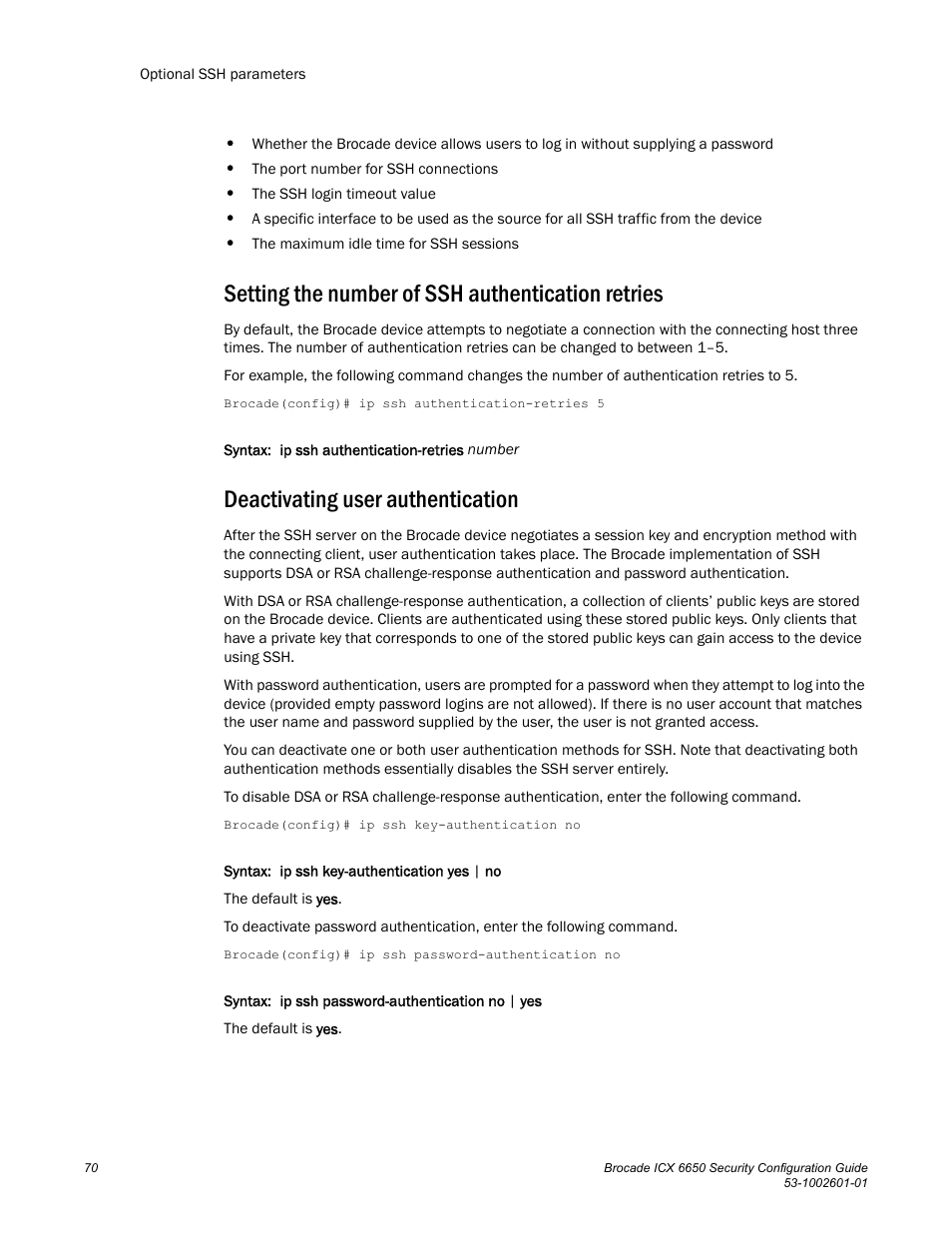 Setting the number of ssh authentication retries, Deactivating user authentication | Brocade Communications Systems Brocade ICX 6650 6650 User Manual | Page 90 / 332