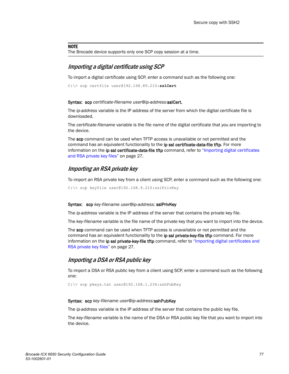 Importing a digital certificate using scp, Importing an rsa private key, Importing a dsa or rsa public key | Brocade Communications Systems Brocade ICX 6650 6650 User Manual | Page 97 / 332