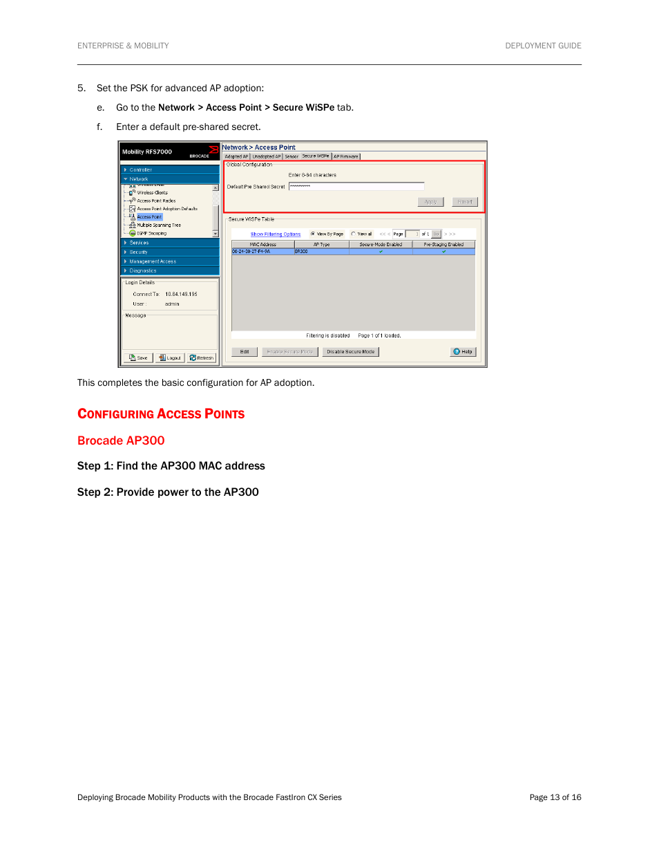 Configuring access points, Brocade ap300, Step 1: find the ap300 mac address | Step 2: provide power to the ap300 | Brocade Communications Systems Brocade FastIron CX Series FCX624S-HPOE User Manual | Page 13 / 16