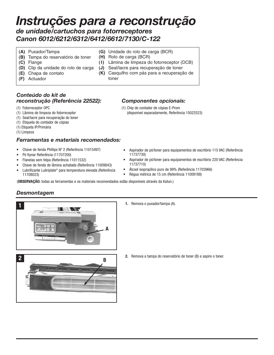 Instruções para a reconstrução | Katun Canon C-122 Drum Unit Cartridges User Manual | Page 8 / 12