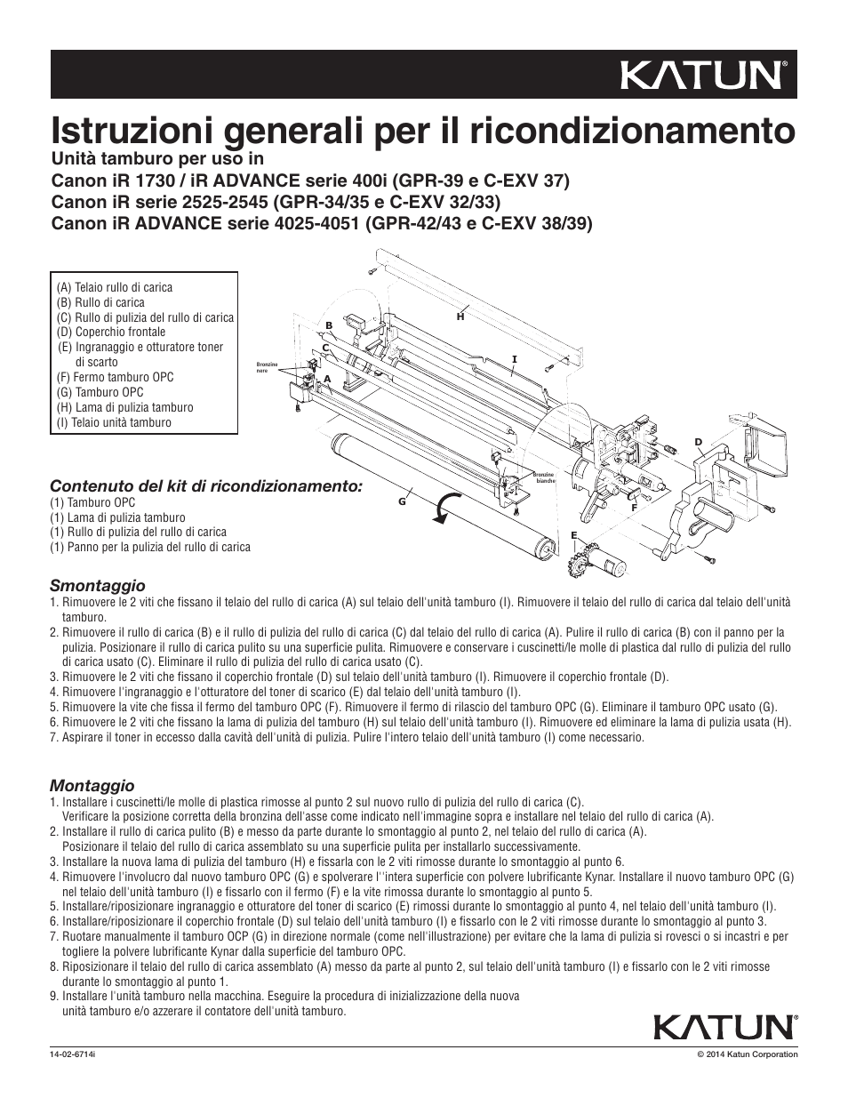 6714i cn ir 1730 dkt rbi, Istruzioni generali per il ricondizionamento, Contenuto del kit di ricondizionamento | Smontaggio, Montaggio | Katun Canon imageRUNNER/Adv 4025-series Drum Unit User Manual | Page 4 / 6