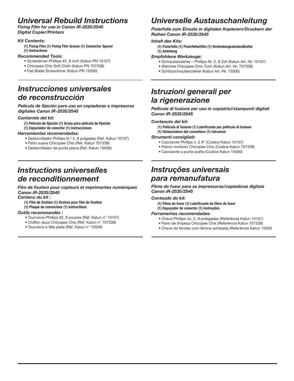 Universal rebuild instructions, Instrucciones universales de reconstrucción, Instructions universelles de reconditionnement | Universelle austauschanleitung, Istruzioni generali per la rigenerazione, Instruções universais para remanufatura | Katun Canon 2545 Fixing Film User Manual | Page 2 / 9