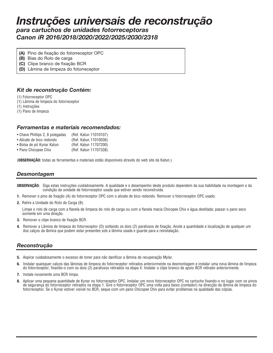 Instruções universais de reconstrução | Katun Canon iR-2020/2020i Drum Unit Cartridges User Manual | Page 7 / 8