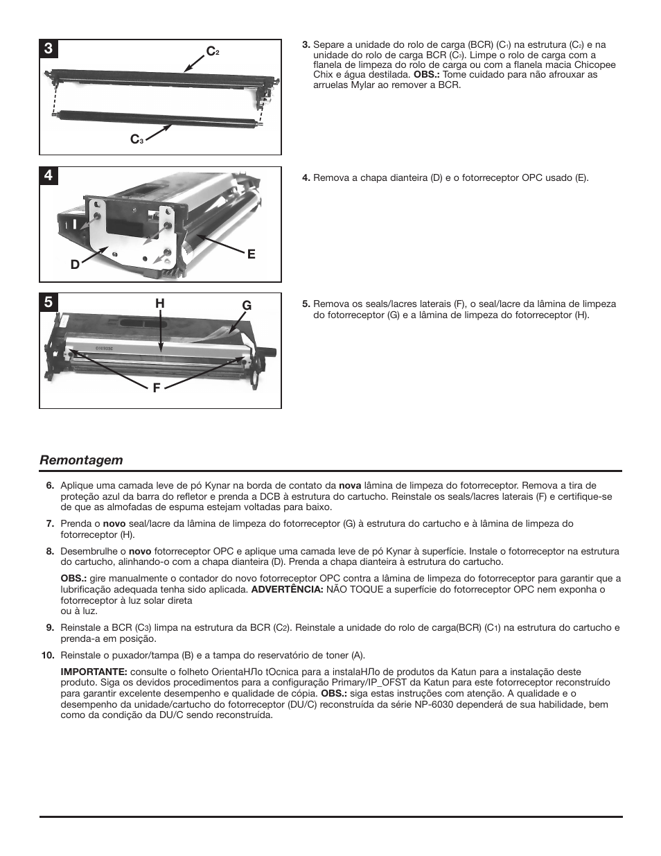 Hg f ii d e, Remontagem | Katun Canon NP-6025 Drum Unit Cartridges User Manual | Page 9 / 12