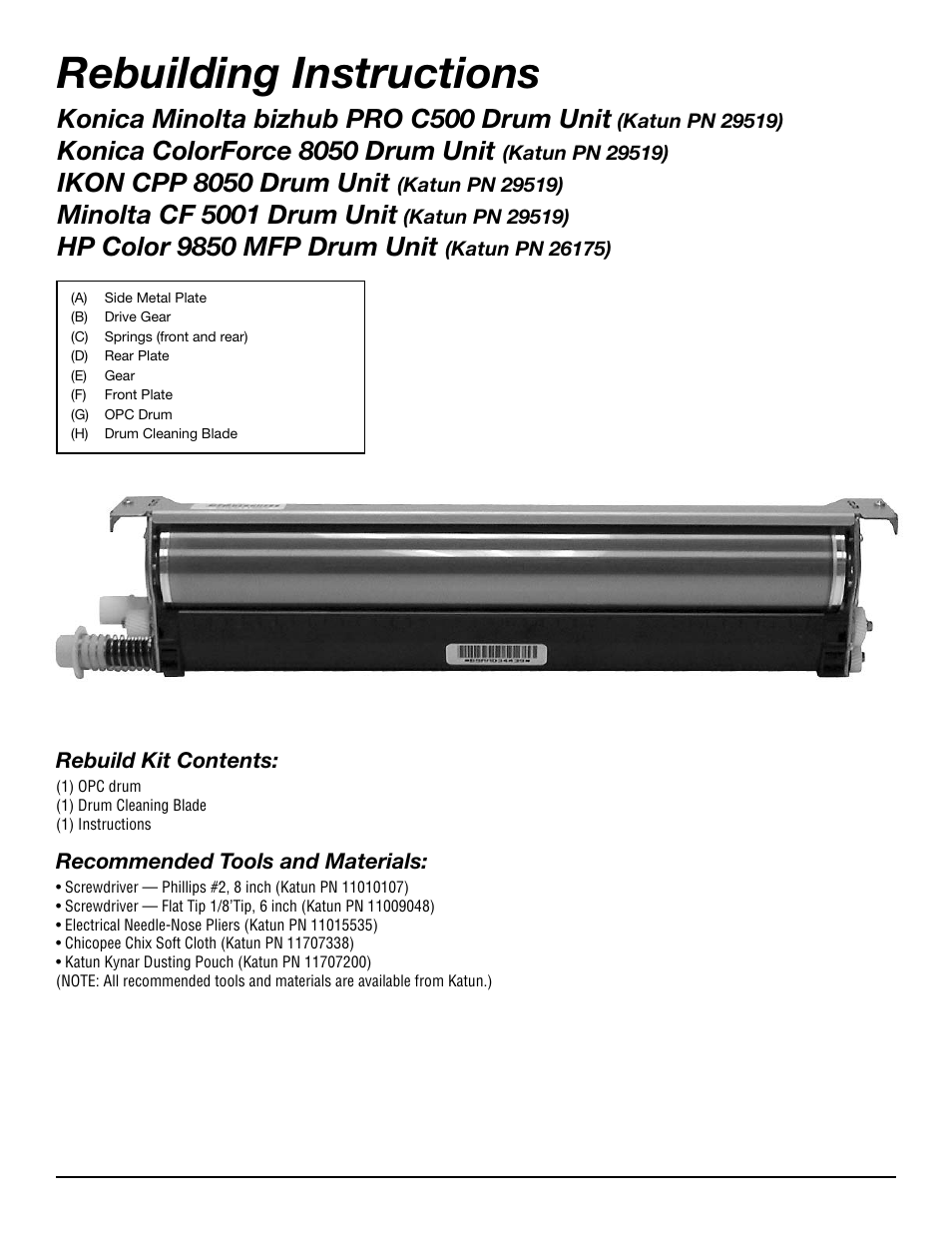 Rebuilding instructions, Konica minolta bizhub pro c500 drum unit, Konica colorforce 8050 drum unit | Ikon cpp 8050 drum unit, Minolta cf 5001 drum unit, Hp color 9850 mfp drum unit | Katun IKON Pro 500C Drum Unit User Manual | Page 2 / 18