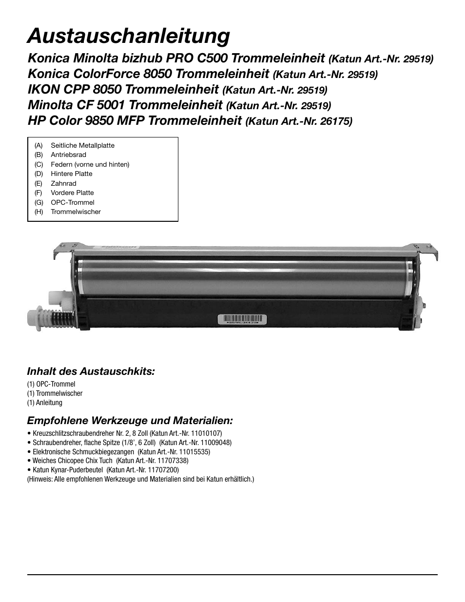 Austauschanleitung, Konica minolta bizhub pro c500 trommeleinheit, Konica colorforce 8050 trommeleinheit | Ikon cpp 8050 trommeleinheit, Minolta cf 5001 trommeleinheit, Hp color 9850 mfp trommeleinheit | Katun IKON Pro 500C Drum Unit User Manual | Page 8 / 18