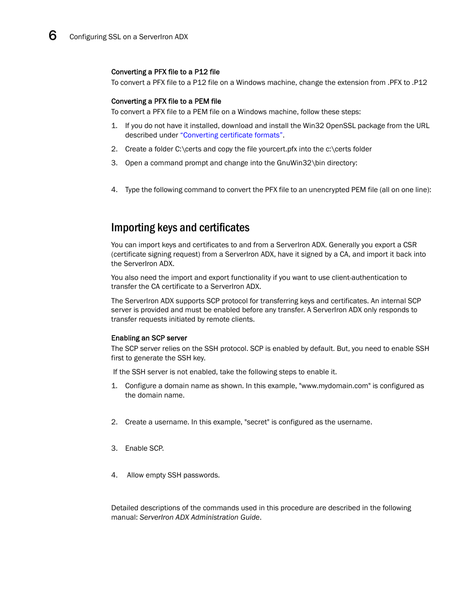 Importing keys and certificates, Importing keys and, Certificates | A ca in, Importing keys, And certificates | Brocade Communications Systems ServerIron ADX 12.4.00a User Manual | Page 162 / 226