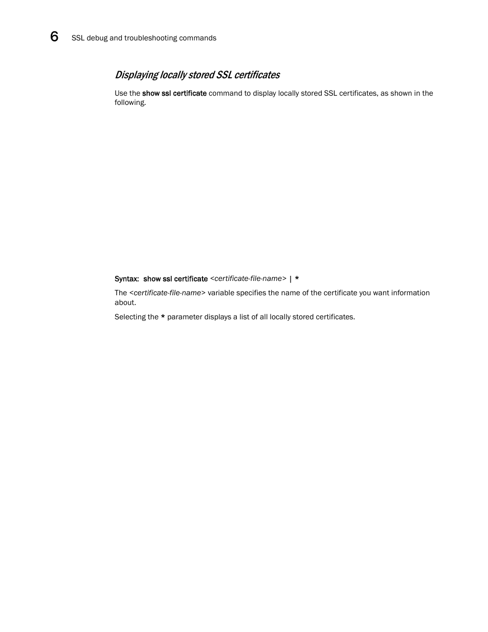 Displaying locally stored ssl certificates | Brocade Communications Systems ServerIron ADX 12.4.00a User Manual | Page 204 / 226