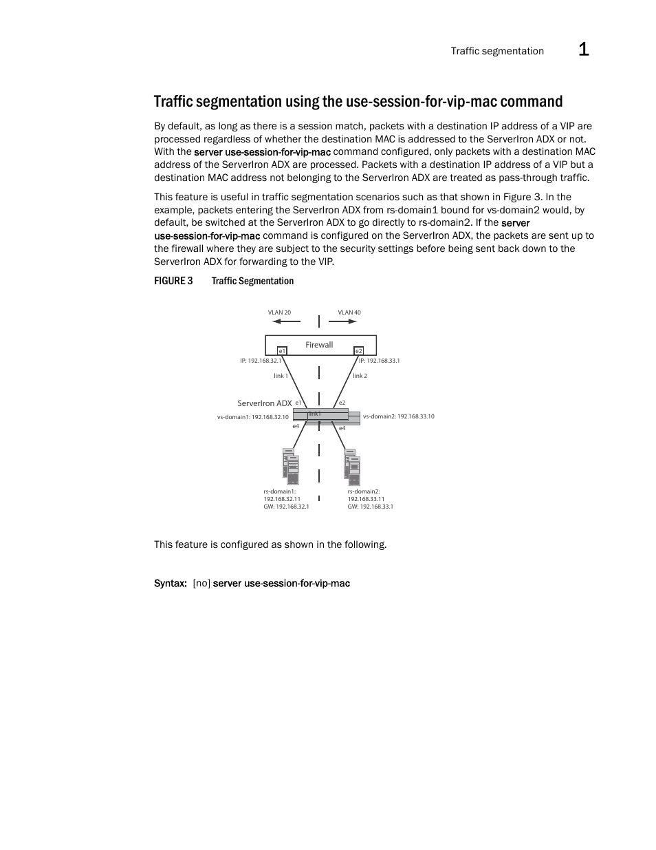 Figure 3 | Brocade Communications Systems ServerIron ADX 12.4.00a User Manual | Page 55 / 226