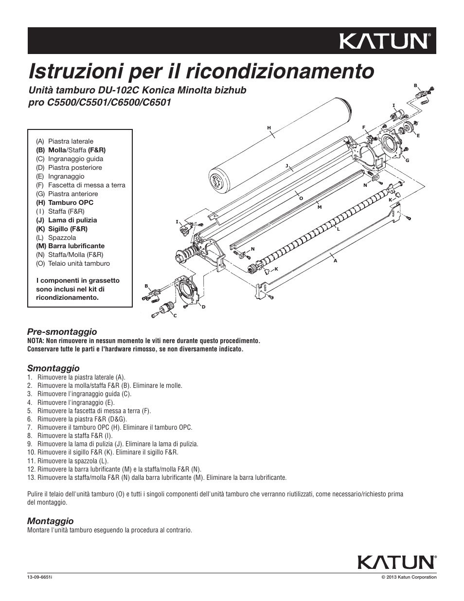 6651i kn bh c5500 rbi, Istruzioni per il ricondizionamento, Pre-smontaggio | Smontaggio, Montaggio | Katun Konica Minolta bizhub pro C5500-series User Manual | Page 4 / 6