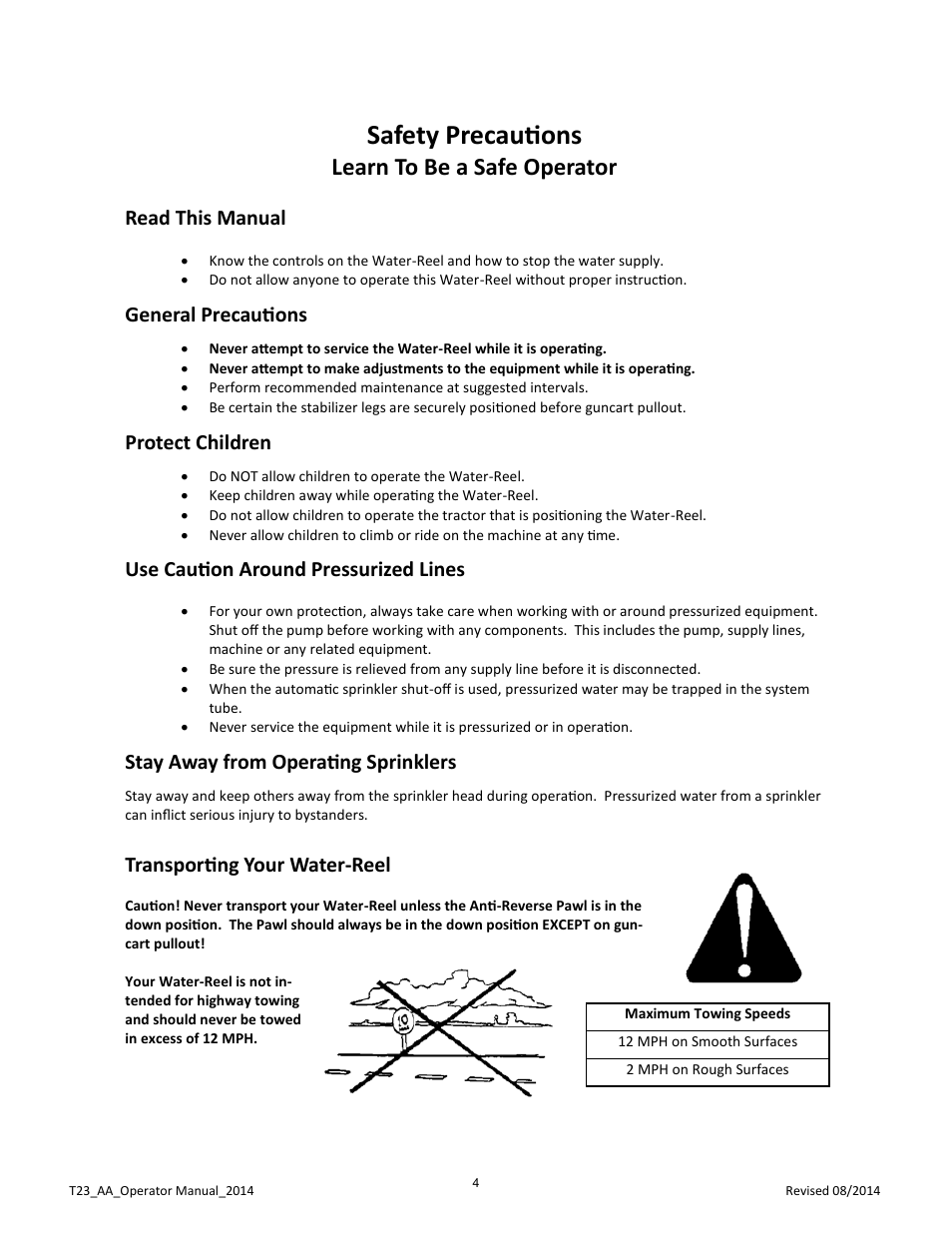 Safety precautions, Learn to be a safe operator, Read this manual | General precautions, Protect children, Use caution around pressurized lines, Stay away from operating sprinklers, Transporting your water-reel | Kifco E23 360,000 - Present: Operator Manual User Manual | Page 7 / 44