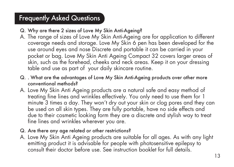 Frequently asked questions | Kinetik Love my Skin Anti-Ageing LMS6 User Manual | Page 14 / 20