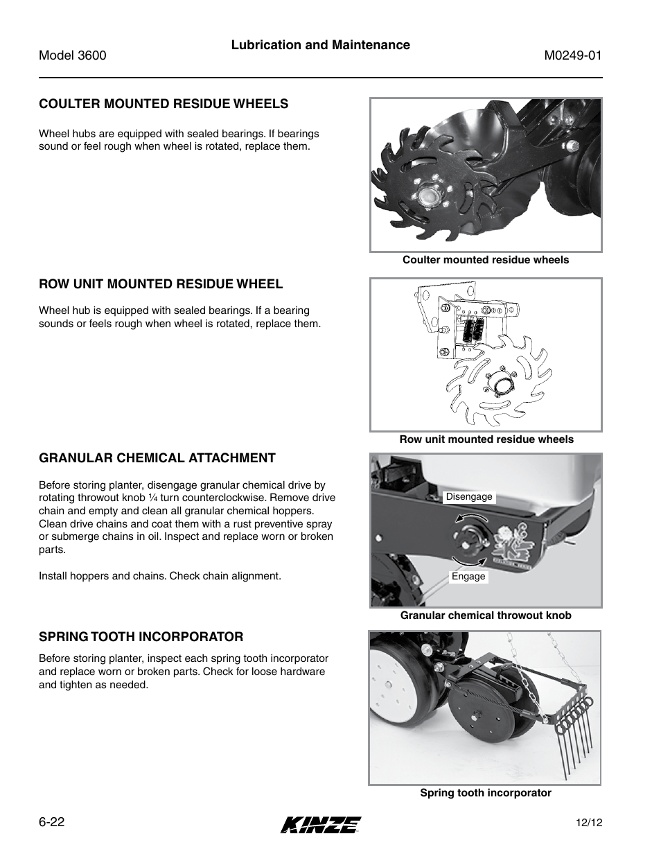 Coulter mounted residue wheels, Row unit mounted residue wheel, Granular chemical attachment | Spring tooth incorporator, Coulter mounted residue wheels -22, Row unit mounted residue wheel -22, Granular chemical attachment -22, Spring tooth incorporator -22 | Kinze 3600 Lift and Rotate Planter (70 CM) Rev. 5/14 User Manual | Page 126 / 158