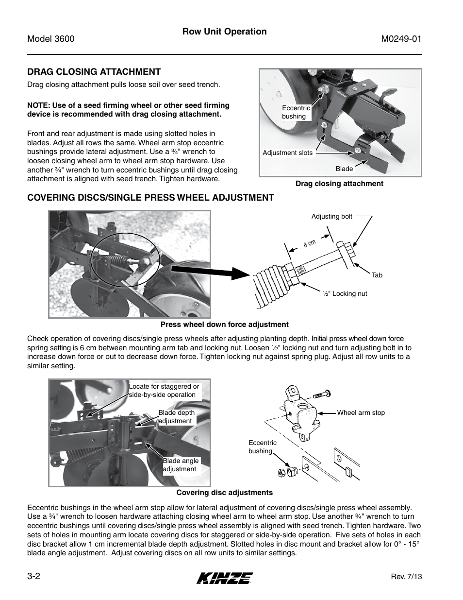 Drag closing attachment, Covering discs/single press wheel adjustment, Drag closing attachment -2 | Covering discs/single press wheel adjustment -2 | Kinze 3600 Lift and Rotate Planter (70 CM) Rev. 5/14 User Manual | Page 50 / 158