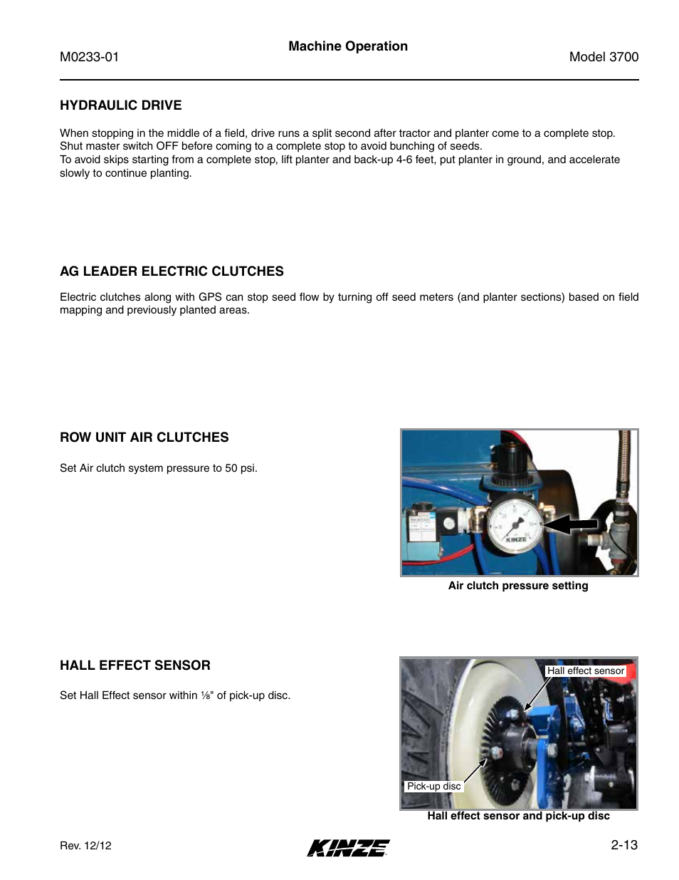 Hydraulic drive, Ag leader electric clutches, Row unit air clutches | Hall effect sensor, Hydraulic drive -13, Ag leader electric clutches -13, Row unit air clutches -13, Hall effect sensor -13 | Kinze 3700 Front Folding Planter Rev. 7/14 User Manual | Page 23 / 172