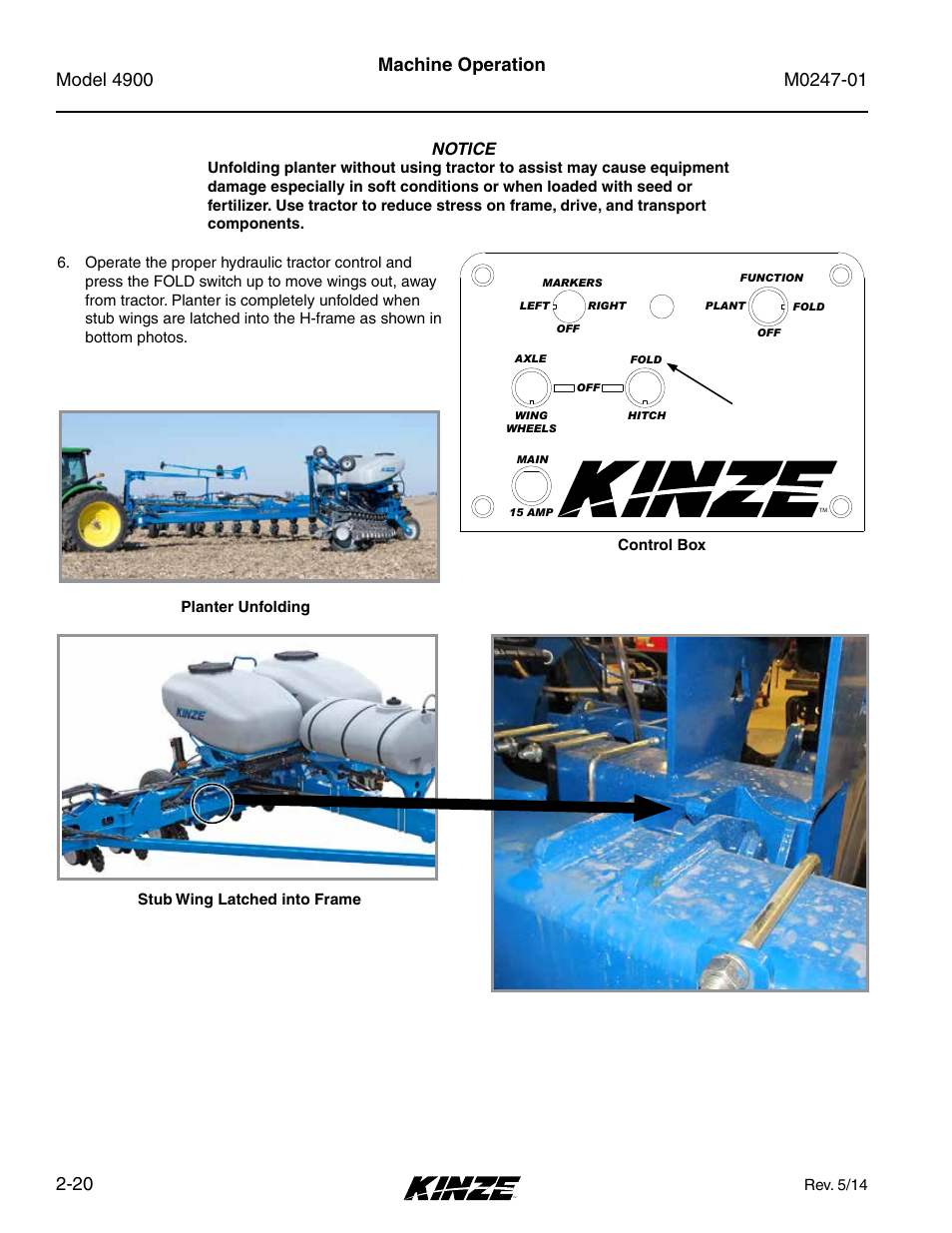 Machine operation, Notice | Kinze 4900 Front Folding Planter Rev. 5/14 User Manual | Page 32 / 132