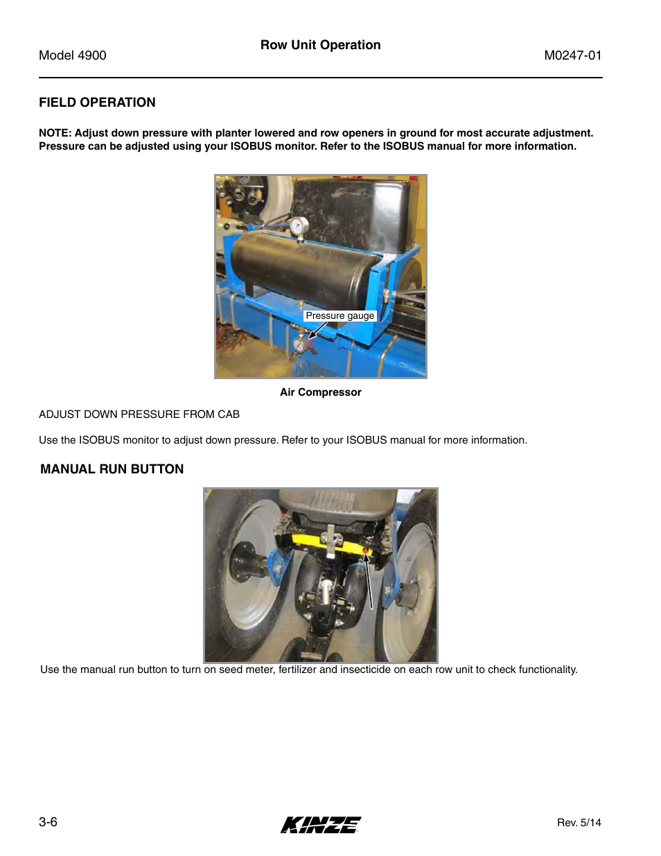 Field operation, Manual run button, Field operation -6 | Manual run button -6 | Kinze 4900 Front Folding Planter Rev. 5/14 User Manual | Page 64 / 132