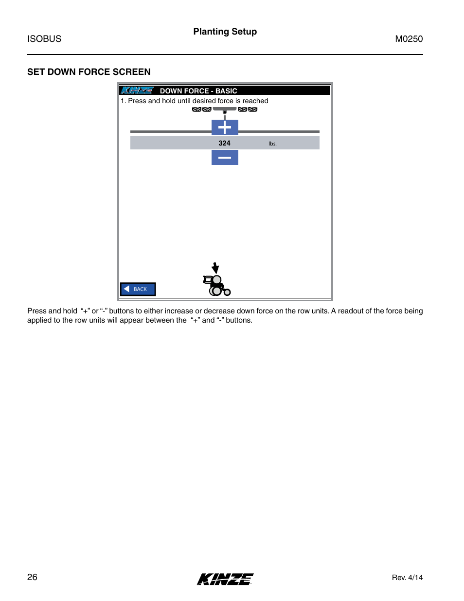 Set down force screen, 10 1 of 4, Corn | Planting setup | Kinze ISOBUS Electronics Package (4900) Rev. 4/14 User Manual | Page 30 / 60