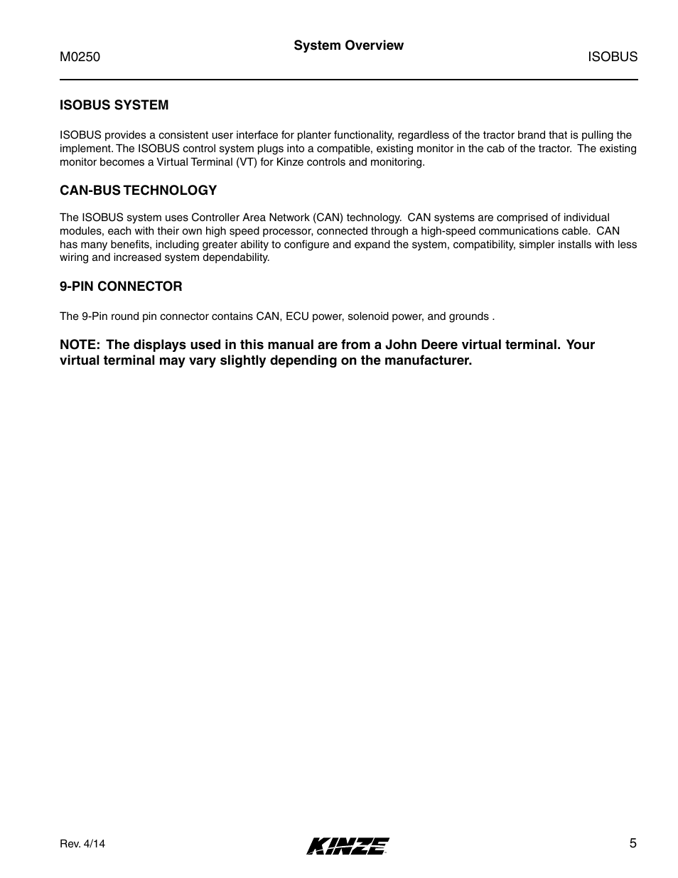 System overview, Isobus system, Can-bus technology | Pin connector, Isobus system can-bus technology 9-pin connector | Kinze ISOBUS Electronics Package (4900) Rev. 4/14 User Manual | Page 9 / 60