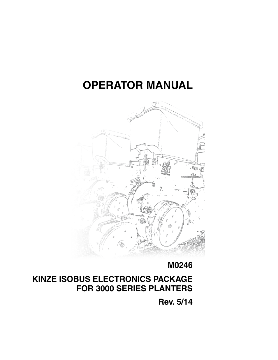 Kinze ISOBUS Electronics Package (3000 Series) Rev. 5/14 User Manual | 46 pages