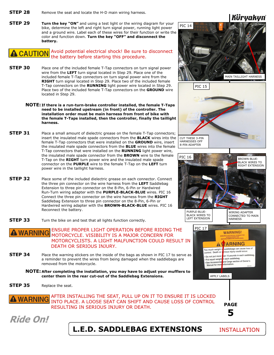 Ride on, L.e.d. saddlebag extensions, Installation | Kuryakyn 7273 L.E.D. SADDLEBAG EXTENSIONS User Manual | Page 5 / 5