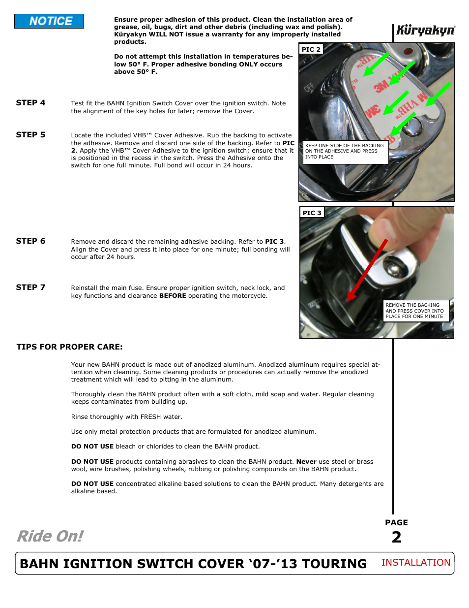 Ride on, Bahn ignition switch cover ‘07-’13 touring, Installation | Kuryakyn 7237 BAHN IGNITION SWITCH COVER 07-13 TOURING User Manual | Page 2 / 2