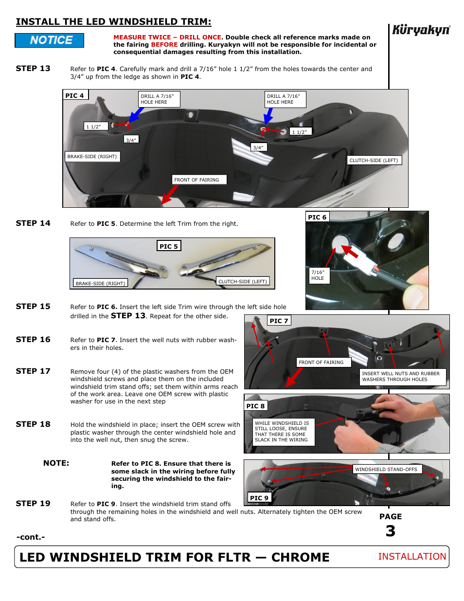 Led windshield trim for fltr — chrome, Install the led windshield trim, Installation | Kuryakyn 1338 LED WINDSHIELD TRIM FOR FLTR — CHROME User Manual | Page 3 / 4