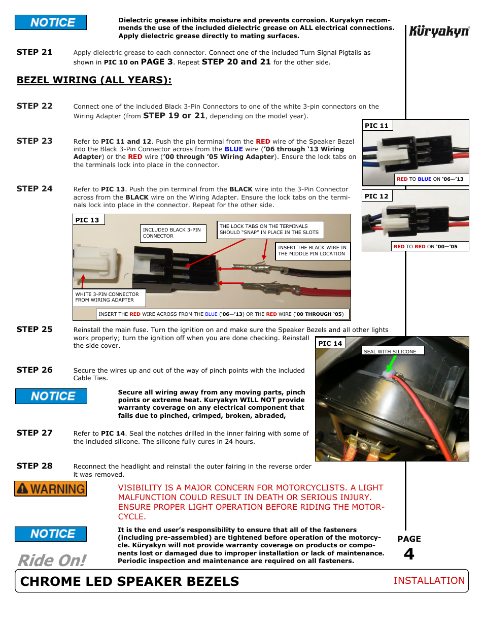 Ride on, Chrome led speaker bezels, Bezel wiring (all years) | Installation | Kuryakyn 7287 CHROME LED SPEAKER BEZELS User Manual | Page 4 / 4