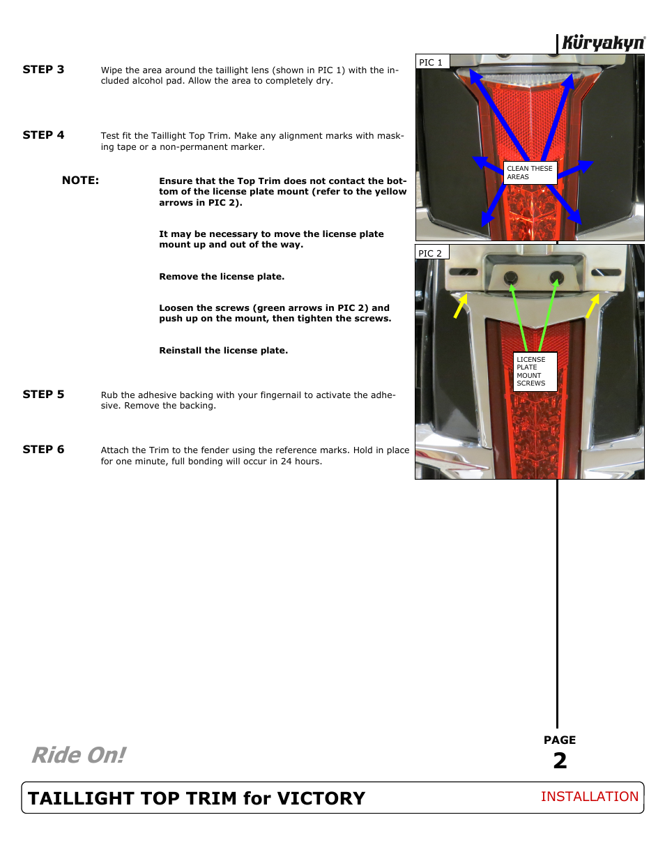 Ride on, Taillight top trim for victory, Installation | Kuryakyn 7687 TAILLIGHT TOP TRIM for VICTORY User Manual | Page 2 / 2