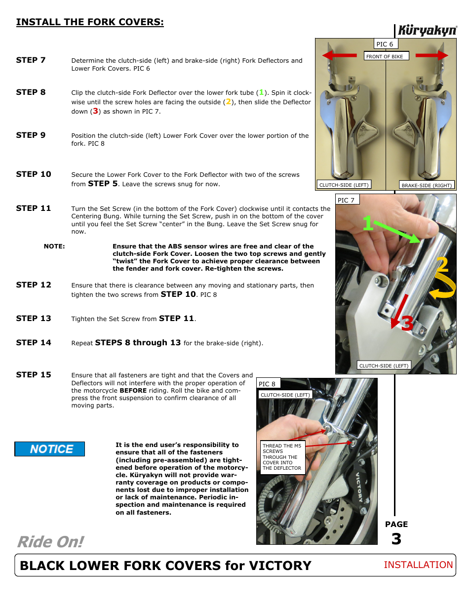 Ride on, Black lower fork covers for victory, Install the fork covers | Installation | Kuryakyn 7124 BLACK LOWER FORK COVERS for VICTORY User Manual | Page 3 / 3