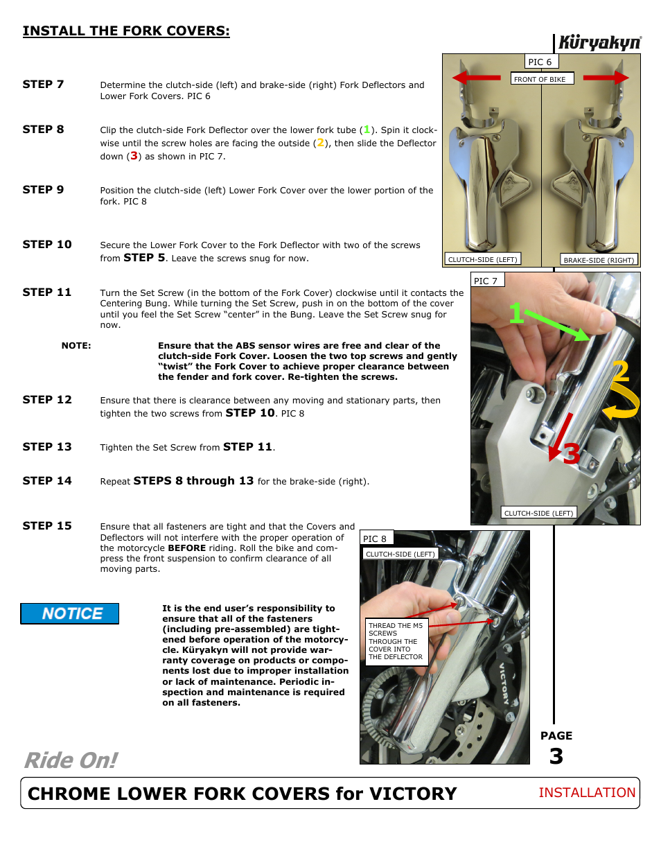 Ride on, Chrome lower fork covers for victory, Install the fork covers | Installation | Kuryakyn 7123 CHROME LOWER FORK COVERS for VICTORY User Manual | Page 3 / 3