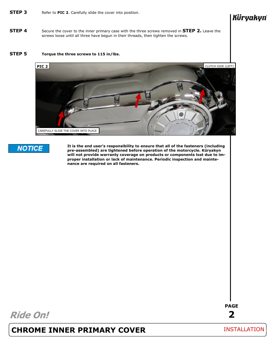 Ride on, Chrome inner primary cover | Kuryakyn 7624 CHROME INNER PRIMARY COVER User Manual | Page 2 / 2