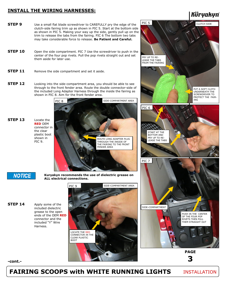 Fairing scoops with white running lights, Install the wiring harnesses, Installation | Kuryakyn 3903 FAIRING SCOOPS with WHITE RUNNING LIGHTS User Manual | Page 3 / 4