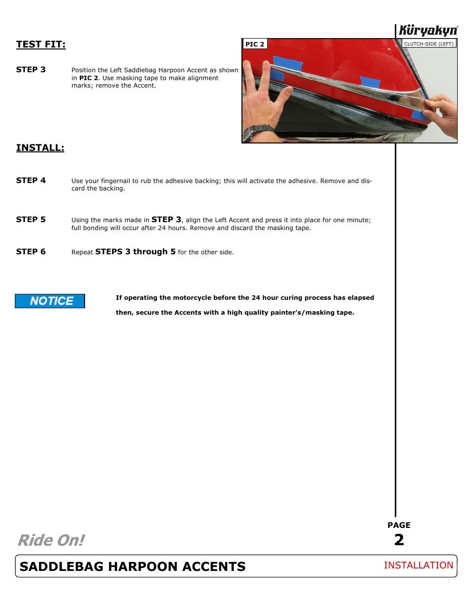 Ride on, Saddlebag harpoon accents | Kuryakyn 3260 SADDLEBAG HARPOON ACCENTS User Manual | Page 2 / 2