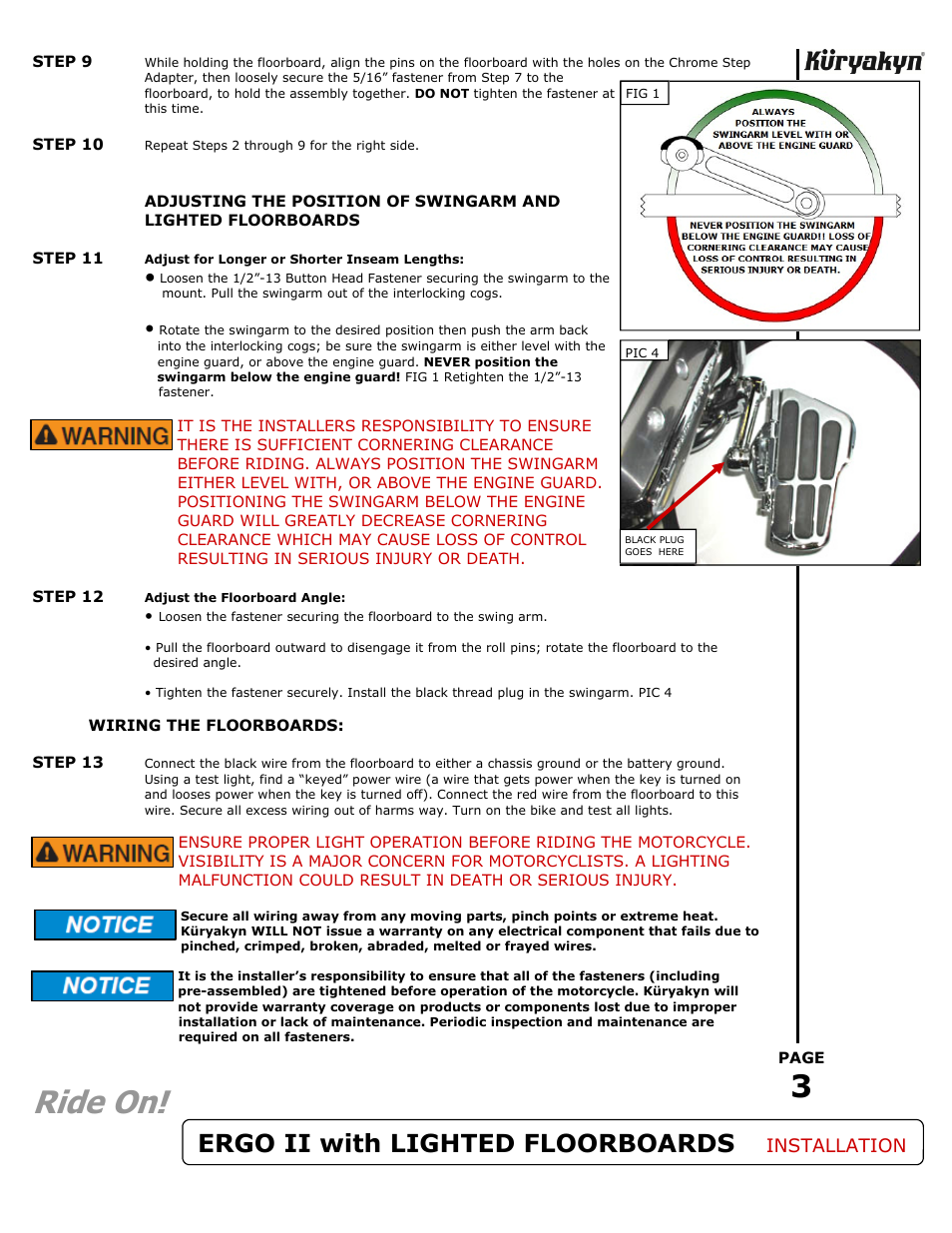 Ride on, Ergo ii with lighted floorboards, Installation | Kuryakyn 4058 ERGO II/6 ARMS with LIGHTED FLOORBOARDS User Manual | Page 3 / 3