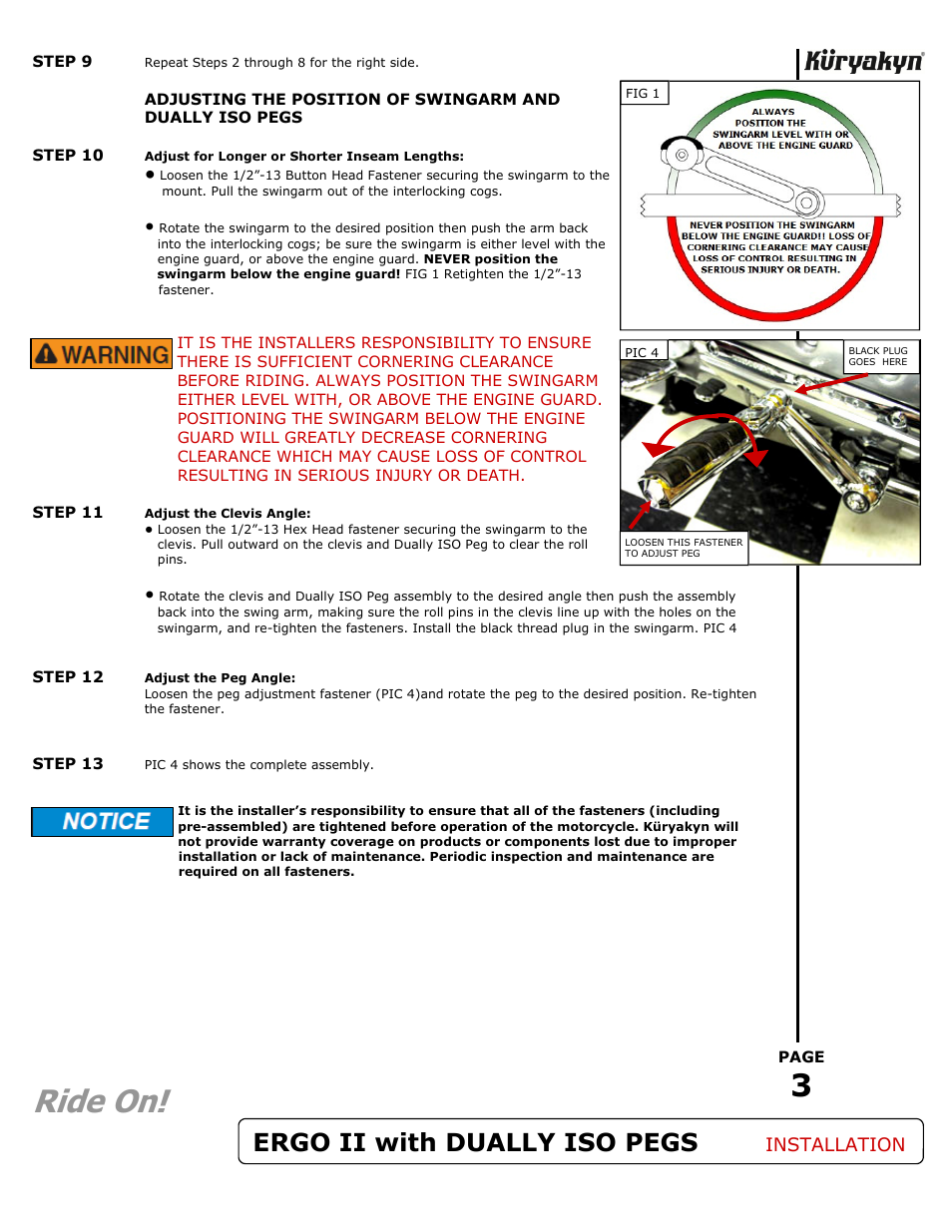 Ride on, Ergo ii with dually iso pegs, Installation | Kuryakyn 4056 ERGO II/6 ARMS with DUALLY ISO PEGS User Manual | Page 3 / 3