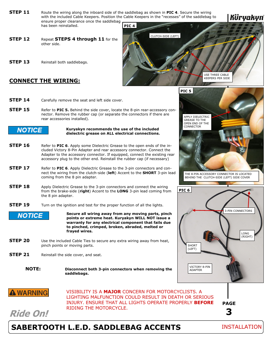 Ride on, Sabertooth l.e.d. saddlebag accents, Connect the wiring | Installation | Kuryakyn 7279 SABERTOOTH L.E.D. SADDLEBAG ACCENTS User Manual | Page 3 / 3