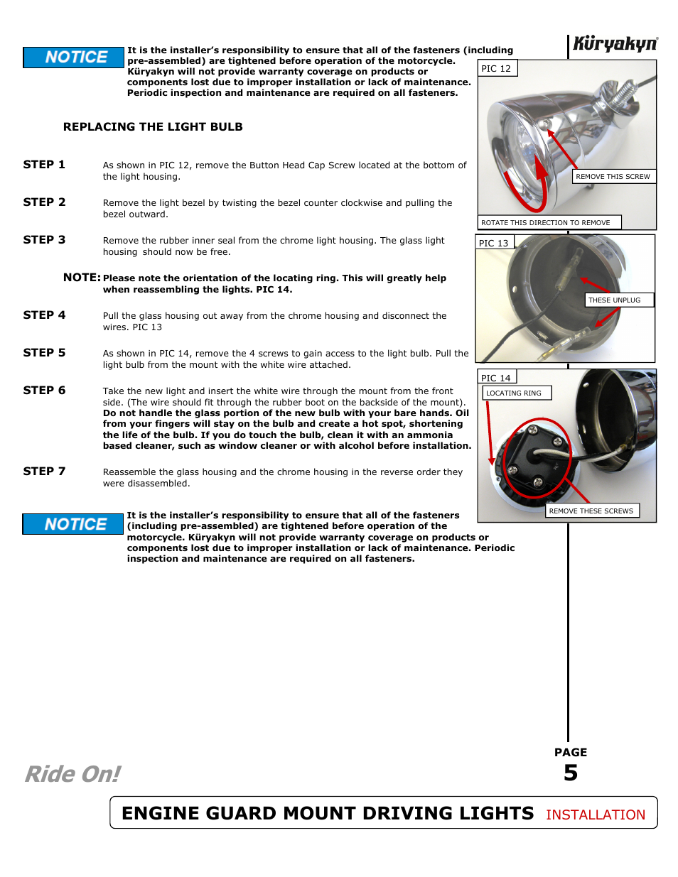 Ride on, Engine guard mount driving lights, Installation | Kuryakyn 5019 ENGINE GUARD MOUNT DRIVING LIGHTS User Manual | Page 5 / 5