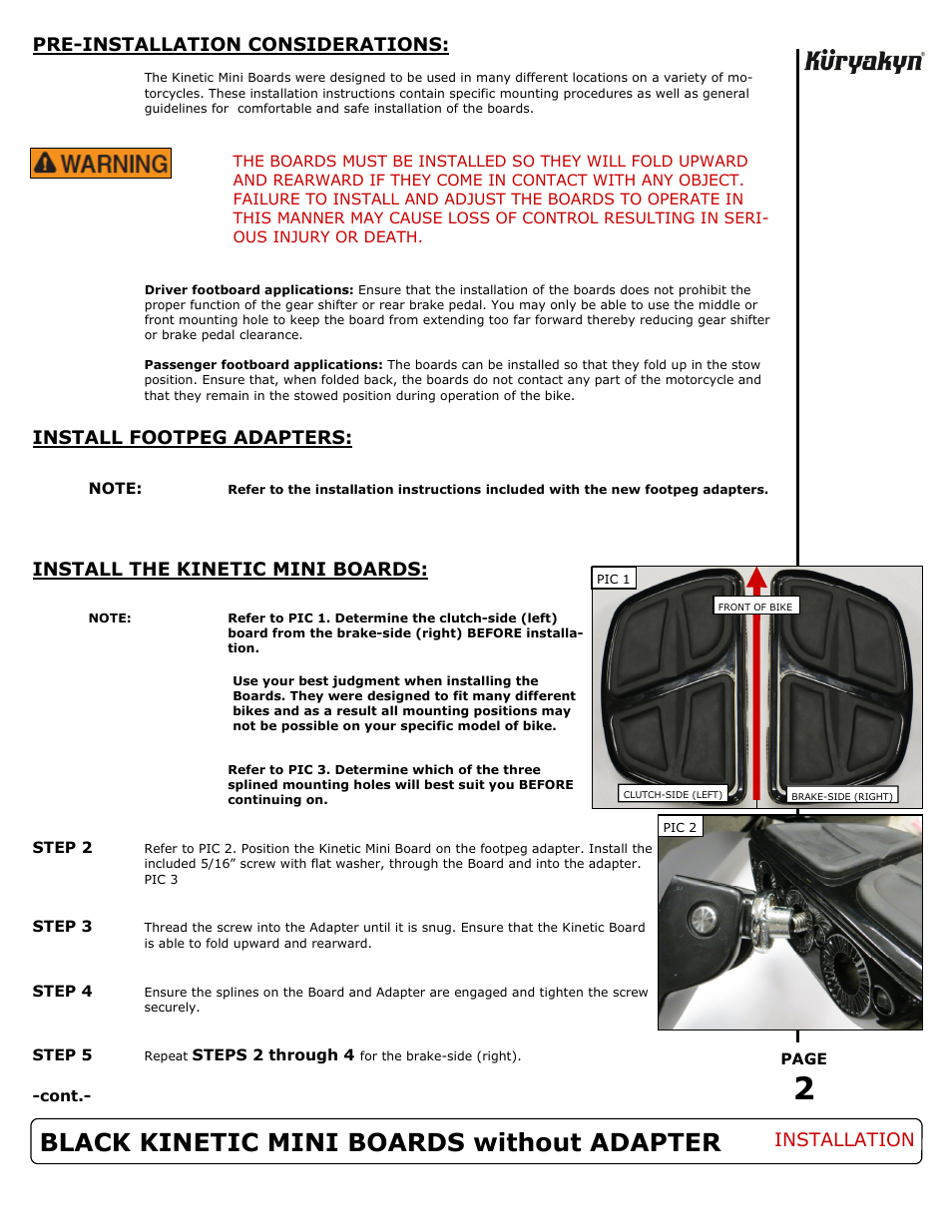 Black kinetic mini boards without adapter, Pre-installation considerations, Install footpeg adapters | Install the kinetic mini boards, Installation | Kuryakyn 7613 BLACK KINETIC MINI BOARDS without ADAPTER User Manual | Page 2 / 3