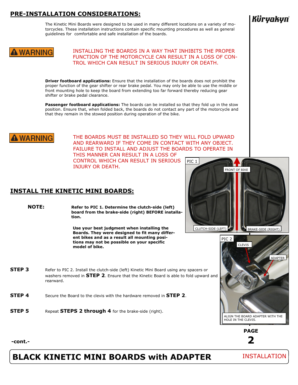 Black kinetic mini boards with adapter, Pre-installation considerations, Install the kinetic mini boards | Installation | Kuryakyn 7612 BLACK KINETIC MINI BOARDS with ADAPTER User Manual | Page 2 / 3