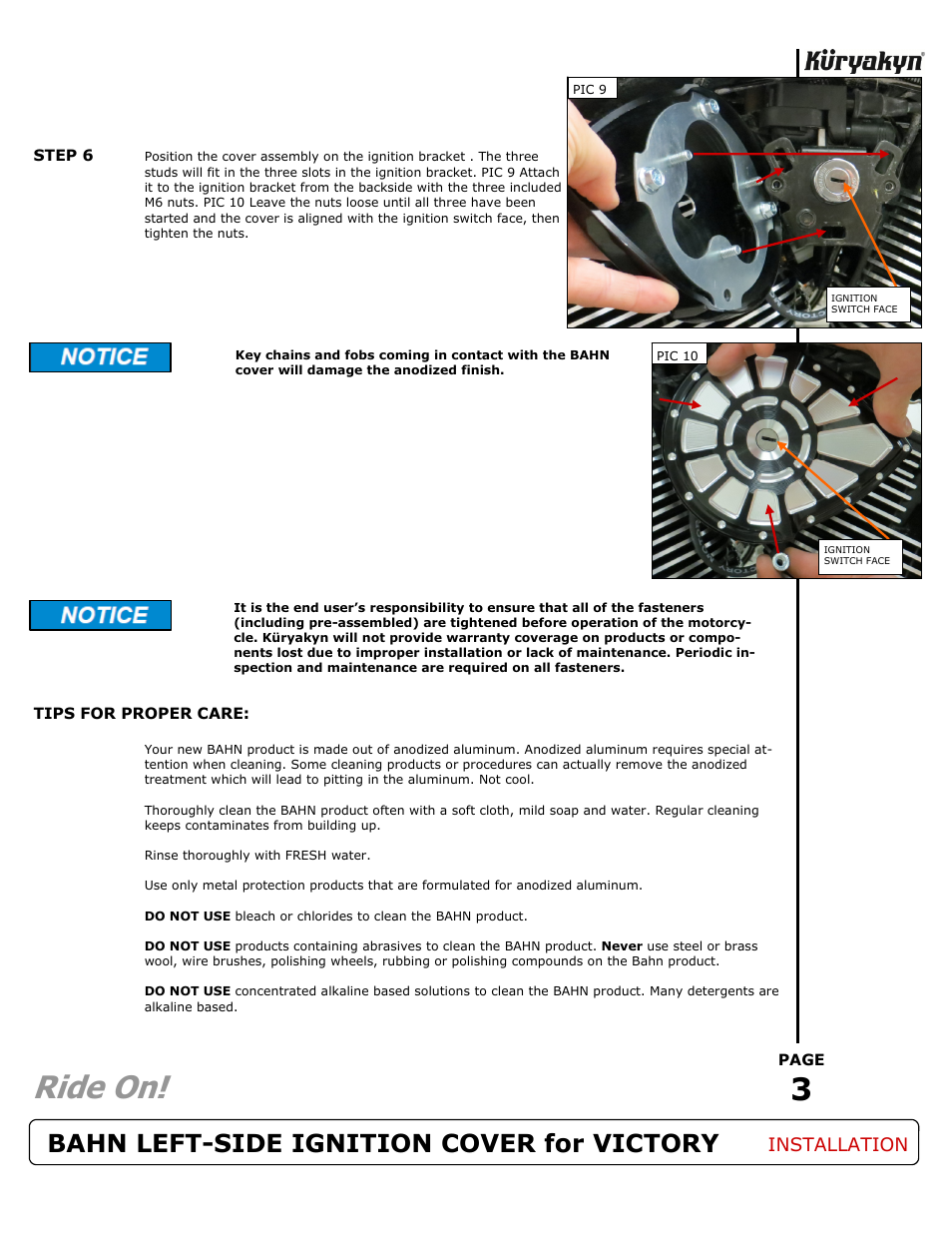 Ride on, Bahn left-side ignition cover for victory, Installation | Kuryakyn 7640 BAHN LEFT-HAND IGNITION COVER for VICTORY User Manual | Page 3 / 3