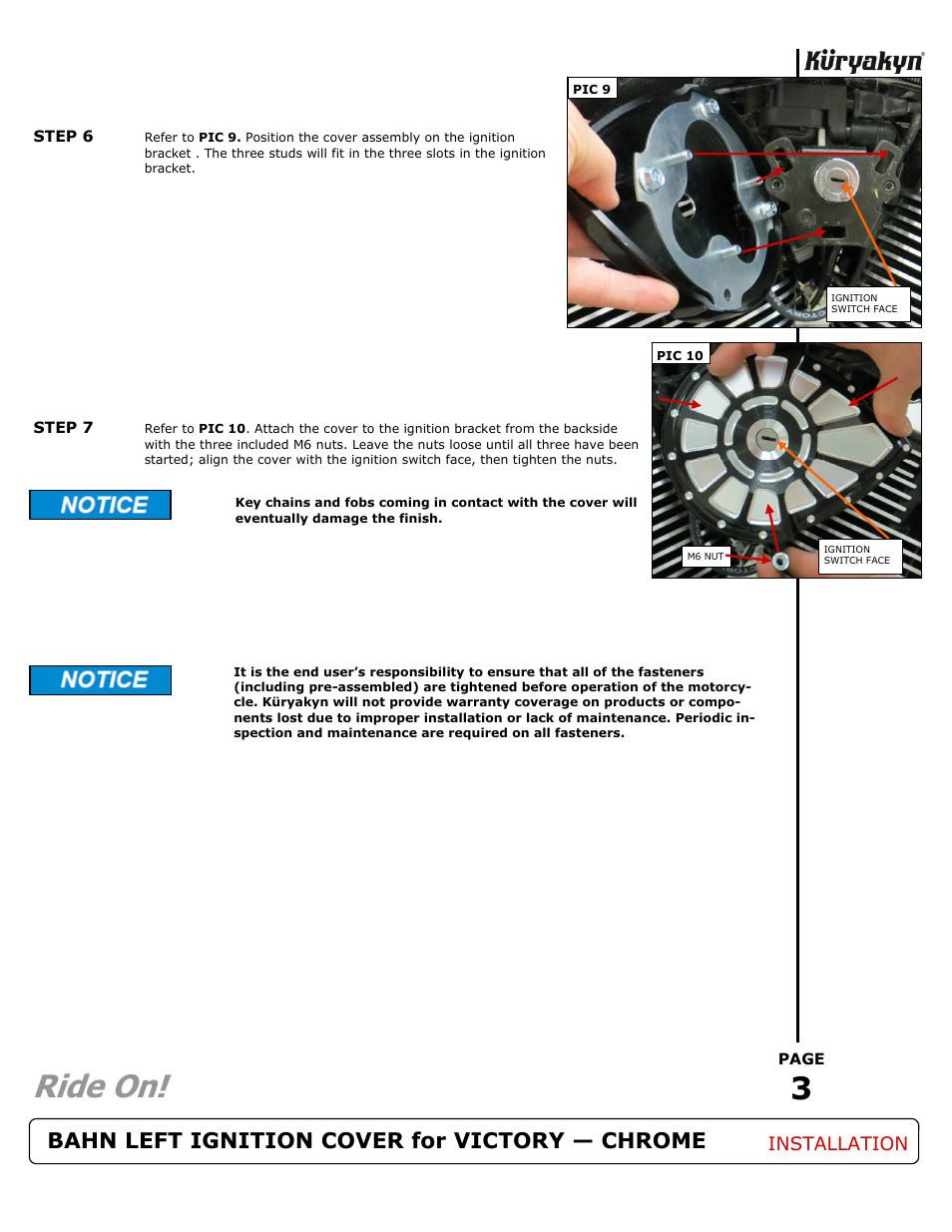 Ride on, Bahn left ignition cover for victory — chrome | Kuryakyn 7638 BAHN LEFT IGNITION COVER for VICTORY — CHROME User Manual | Page 3 / 3