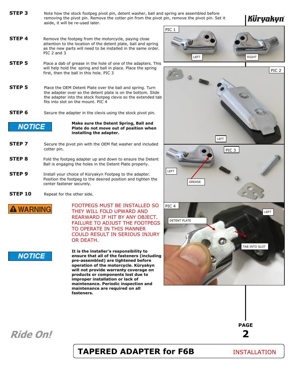 Ride on, Tapered adapter for f6b, Installation | Kuryakyn 8806 TAPERED FOOTPEG ADAPTERS for F6B User Manual | Page 2 / 2