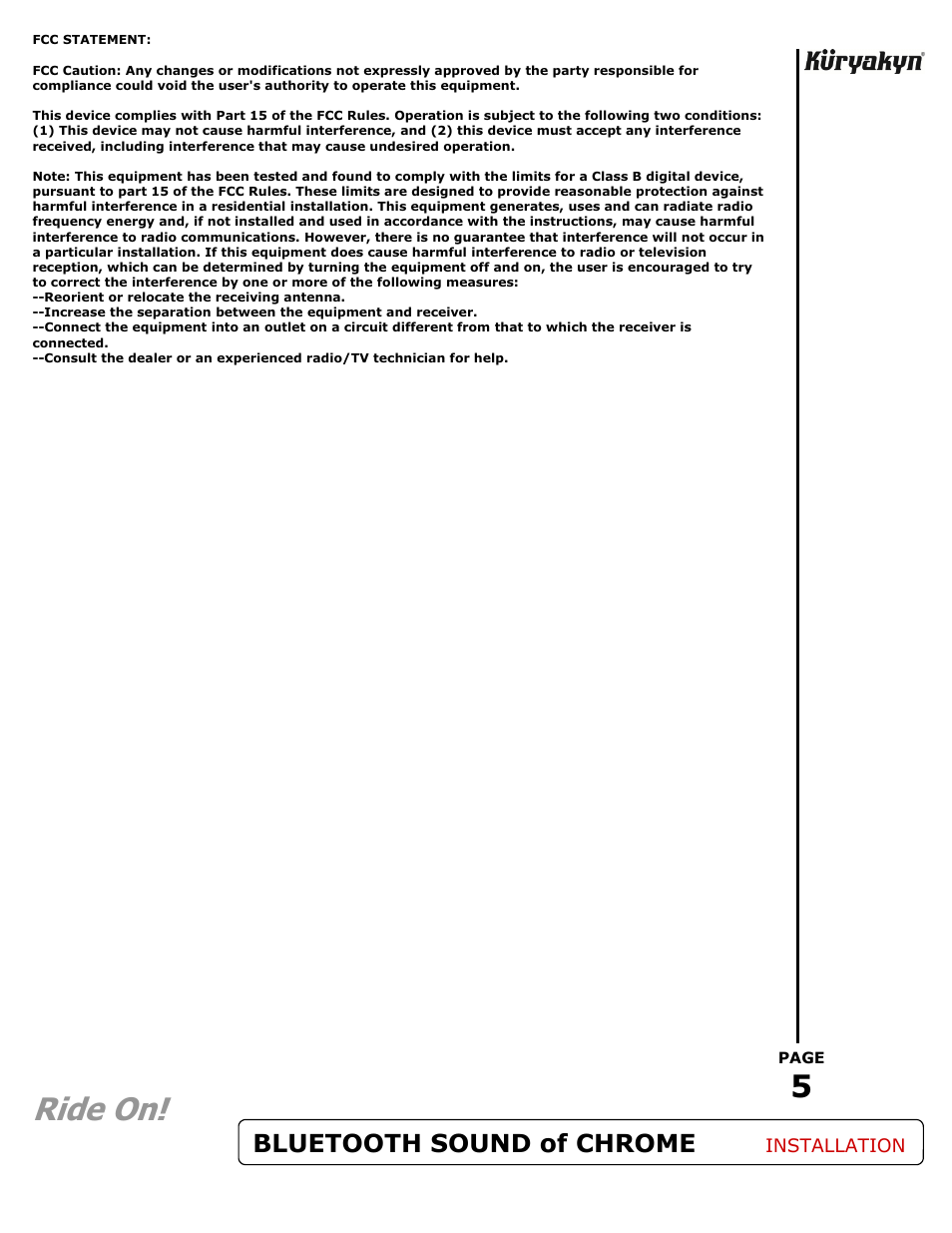 Ride on | Kuryakyn 834 BLUETOOTH SOUND of CHROME User Manual | Page 5 / 5