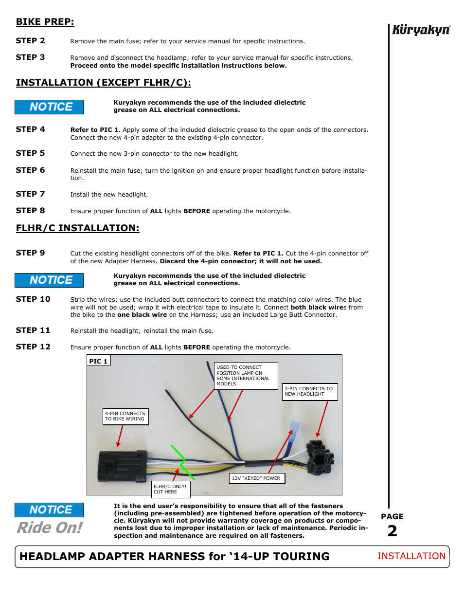 Ride on, Headlamp adapter harness for ‘14-up touring, Bike prep | Installation (except flhr/c), Flhr/c installation, Installation | Kuryakyn 5487 HEADLAMP ADAPTER HARNESS for 14-UP TOURING User Manual | Page 2 / 2