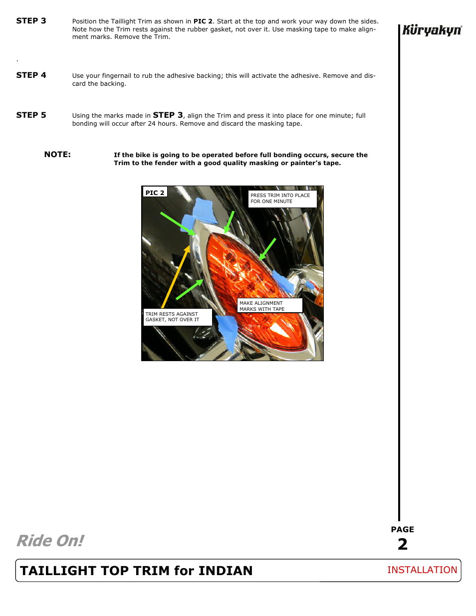 Ride on, Taillight top trim for indian | Kuryakyn 7697 TAILLIGHT TOP TRIM for INDIAN User Manual | Page 2 / 2