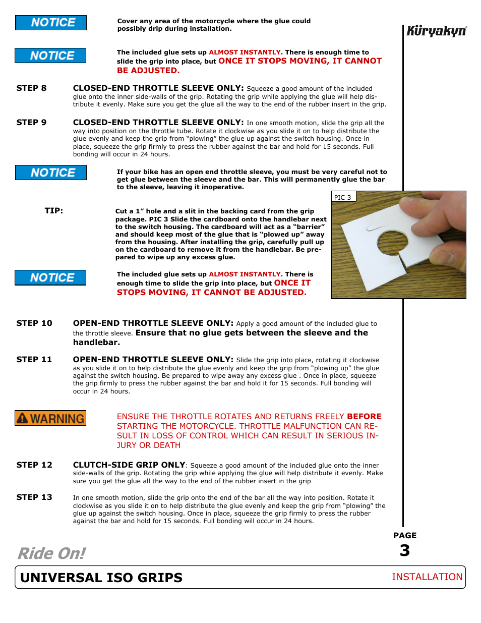 Ride on, Universal iso grips, Installation | Kuryakyn 6240 UNIVERSAL ISO GRIPS User Manual | Page 3 / 3
