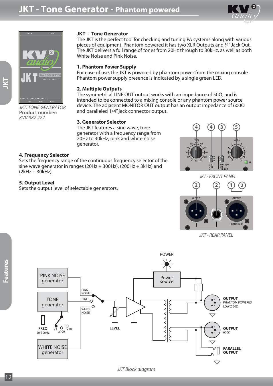 Jkt - tone generator, Phantom powered, Jk t | Features 12, Tone generator, White noise generator pink noise generator, Jkt block diagram | KV2 Audio JKP User Manual | Page 12 / 16